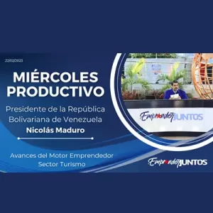 Miércoles Productivos- Presidente Maduro: Hay que apoyar la nueva economía de emprendimientos