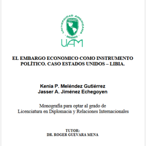 El embargo económico como instrumento político caso Estados Unidos – Libia