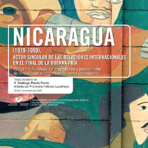 Nicaragua Actor Singular de las Relaciones Internacionales en el Fin de la Guerra Fría.