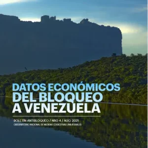 Datos económicos del bloqueo a Venezuela Nº 4