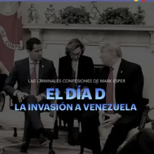 El día D: La invasión a Venezuela Nº 9