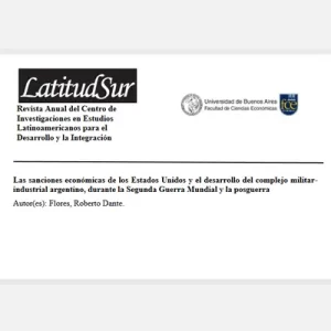 Las Sanciones Económicas de los Estados Unidos y el Desarrollo del Complejo Militar-Industrial Argentino