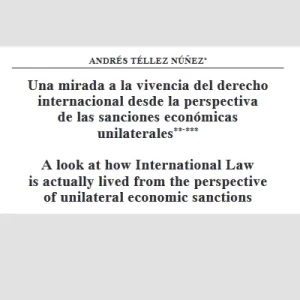 Una mirada a la vivencia del derecho internacional desde la perspectiva de las sanciones económicas unilaterales